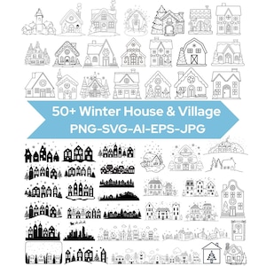May include: A collection of over 50 winter house and village illustrations in black and white. The image includes various house designs, some with Christmas trees and snow. Text on a blue banner reads "50+ Winter House & Village PNG-SVG-AI-EPS-JPG."