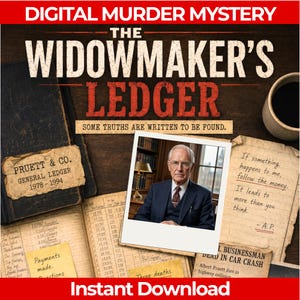 May include: A digital murder mystery game titled The Widowmaker's Ledger featuring a black ledger book, a photograph of an older man in a suit, a handwritten note stating If something happens to me, follow the money, and a newspaper clipping.