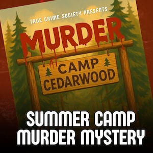 May include: A book cover for a murder mystery novel. The title "Murder" is in large, dripping red letters. Below, a wooden sign reads "Camp Cedarwood." The bottom text says "Summer Camp Murder Mystery."
