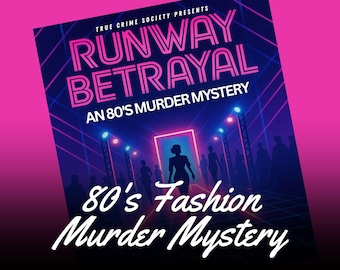 80s Fashion Show Murder Mystery Kit Instant Download