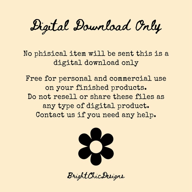 K&ouml;nnte beinhalten: Cremefarbene Grafik f&uuml;r digitalen Download mit schwarzem Text. Der Text lautet "Nur digitaler Download" und enth&auml;lt Details zur pers&ouml;nlichen und kommerziellen Nutzung. Eine schwarze Blumengrafik und der Text "Bright Chic Designs" sind ebenfalls enthalten.