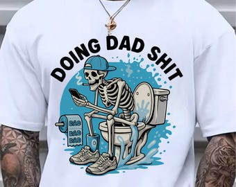 Funny Dad Skeleton PNG: Retro Father's Day Toilet Humor (Digital Download
