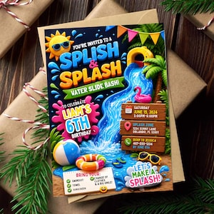 May include: A colorful invitation for Liam's 6th birthday, themed around a water slide bash. The design features a water slide, a beach ball, and the text "Splish & Splash". Includes event details: June 15, 2024, 3:00PM-6:00PM.