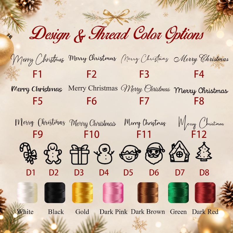 May include: A chart titled Design & Thread Color Options displaying twelve Merry Christmas font styles labelled F1 through F12, eight black holiday icons labelled D1 through D8, and eight thread spools in white, black, gold, pink, brown, green, and red.