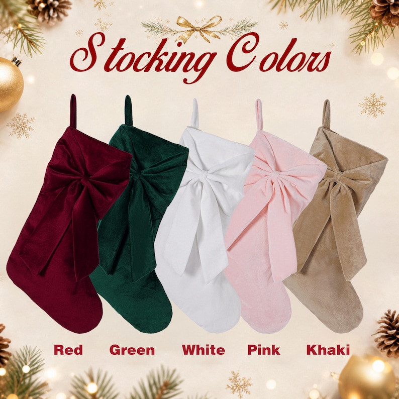 May include: Five velvet Christmas stockings with large bows, arranged in a row. The colours from left to right are deep red, dark green, white, light pink, and khaki. The text "Stocking Colors" appears at the top, with colour labels below.