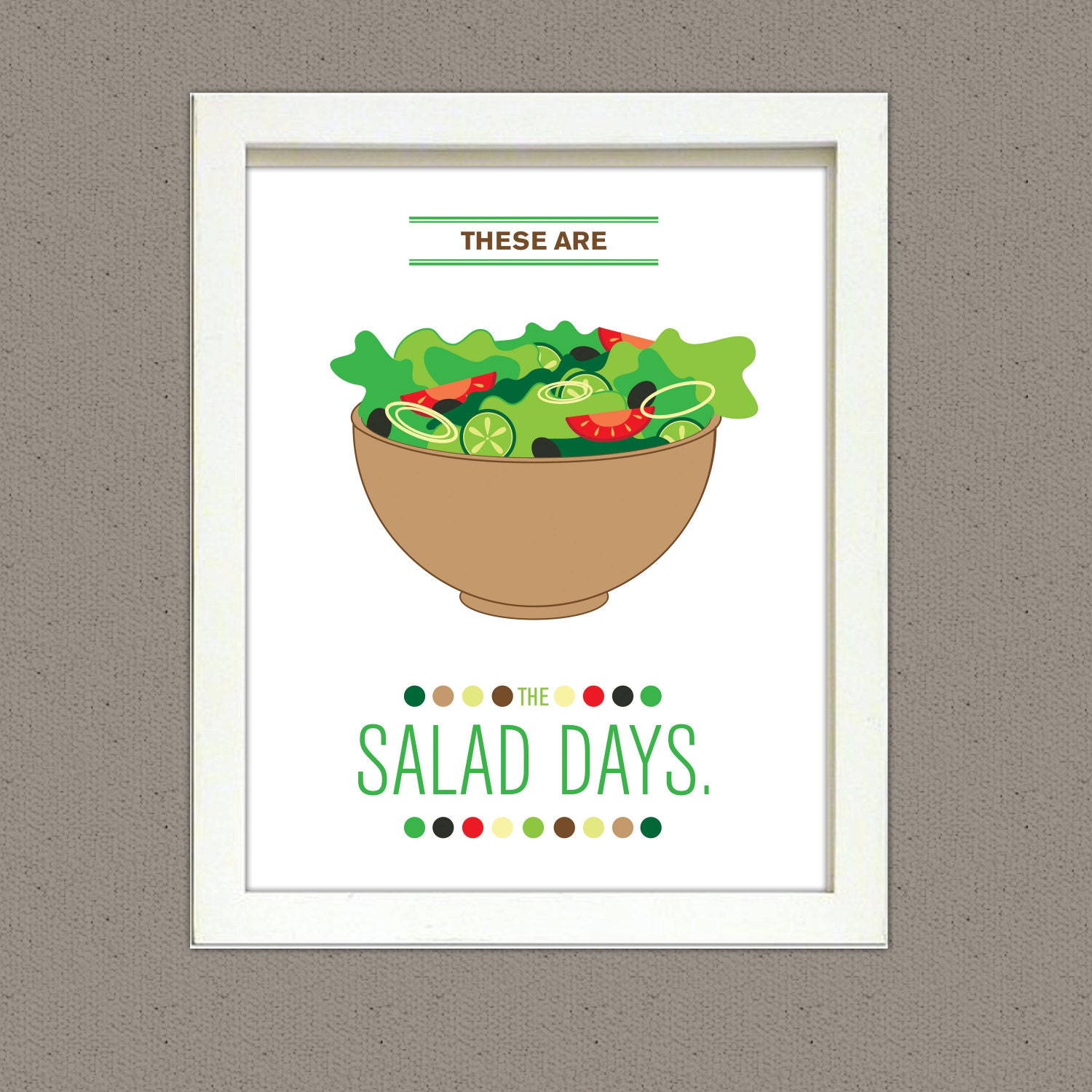 These are the Salad Days Kitchen Art print 8x10 PRINTABLE Etsy