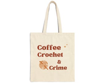 Coffee, Crochet & Crime Tote Bag