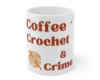 Coffee Crochet & Crime Mug