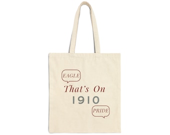 That's on 1910 (Eagle Pride) Tote Bag