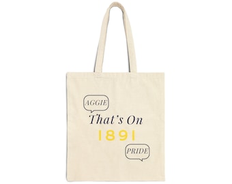 That's On 1891 (Aggie Pride) Tote Bag