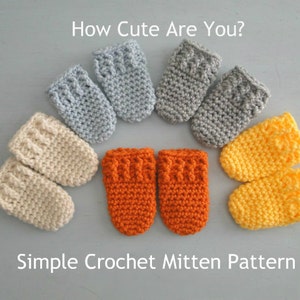 CROCHET PATTERN, Thumbless Mitten Pattern, Quick, Easy Level Crochet Pattern, 0-3 Months, Crochet a Gift in Under an Hour! DIY gift