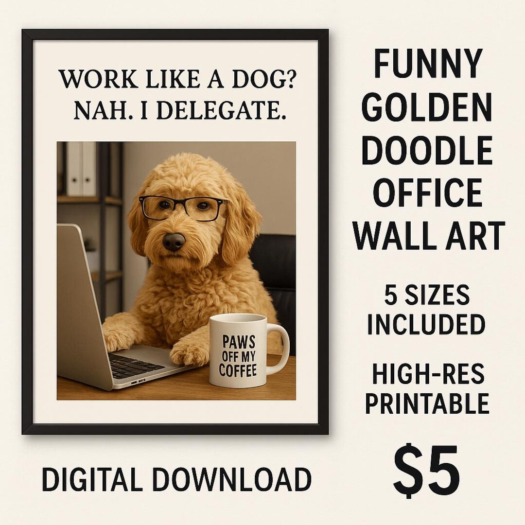Funny Golden Doodle Office Print: Dog Delegate Quote (digital Download ...