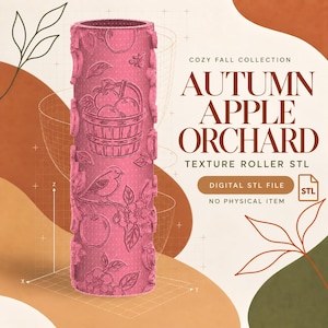 Könnte beinhalten: Eine zylindrische Texturwalze in Rosa mit geprägten Motiven von Apfelkörben, Vögeln und Apfelblüten. Der Text lautet COZY FALL COLLECTION AUTUMN APPLE ORCHARD TEXTURE ROLLER STL DIGITAL STL FILE NO PHYSICAL ITEM.