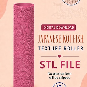 May include: A cylindrical pink texture roller featuring an embossed pattern of koi fish and swirling water waves. The text reads: Treasures of Japan Collection, Digital Download, Japanese Koi Fish Texture Roller, STL File, No physical item will be shipped.