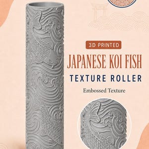 May include: A gray 3D printed texture roller featuring an embossed Japanese koi fish and water wave pattern. The cylindrical tool displays detailed aquatic motifs, with text reading Treasures of Japan Collection, 3D Printed, Japanese Koi Fish Texture Roller, Embossed Texture, and LLPottery.