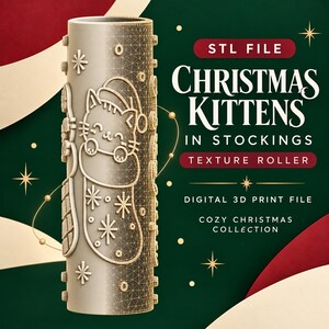 Puede incluir: Un rodillo de textura gris cilíndrico con un diseño en relieve 3D de gatitos en calcetines con patrones de copos de nieve. El texto dice STL FILE CHRISTMAS KITTENS IN STOCKINGS TEXTURE ROLLER DIGITAL 3D PRINT FILE COZY CHRISTMAS COLLECTION.