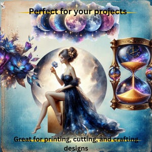 Könnte beinhalten: Digitales Kunstwerk einer Frau in blauem Kleid mit Blume vor Mond. Das Bild enthält eine Sanduhr und den Text "Perfect for your projects" und "Great for printing, cutting, and crafting designs."