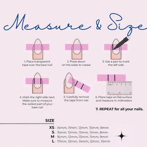 May include: A pink guide with instructions on how to measure nail size. The guide includes steps using tape and a ruler to measure in millimeters. The text reads "Measure & Size" and lists nail sizes XS to L with measurements.