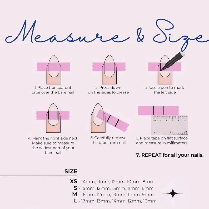May include: A pink guide with instructions on how to measure nail size. The guide includes steps using tape and a ruler to measure in millimeters. The text reads "Measure & Size" and lists nail sizes XS to L with measurements.