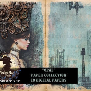 May include: Digital paper collection featuring a steampunk-inspired design. The artwork includes a woman with a cogwheel headpiece, industrial elements, and a vintage aesthetic. The text reads "OPAL" Paper Collection, 10 Digital Papers, 8.5" x 11".