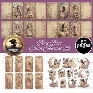 May include: A digital junk journal kit with a fairy theme. The kit includes pages with fairy illustrations, tags, and decorative elements. The text "Pixie Dust Junk Journal Kit" is visible. The kit contains 50 pages.