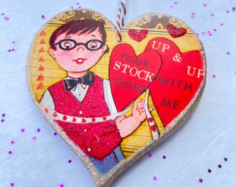 Funny Romantic Valentine - Vintage Valentine Upcycled Art Ornament - Unique 2-Sided Mixed Media Heart Art