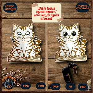 May include: A laser design file featuring two illustrations of a tabby cat sitting on a log. One cat has closed eyes, and the other has open eyes with a key ring attached. The text reads: With keys eyes open / w/o keys eyes closed. File formats include SVG, CDR, DXF, AI, and PDF.