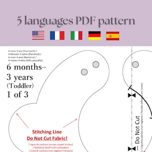 May include: A PDF pattern in five languages, featuring a design for children aged 6 months to 3 years old. The pattern includes instructions and a "Do Not Cut Fabric" warning, with a "Stitching Line" indicator. The image also displays the flags of the United States, France, Italy, Germany, and Spain.
