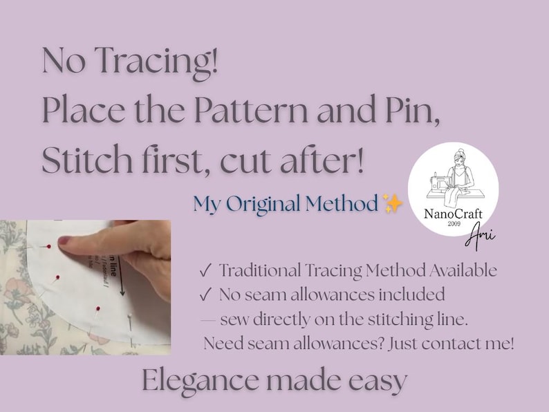 May include: A light purple graphic with text that reads "No Tracing! Place the Pattern and Pin, Stitch first, cut after!" and "My Original Method." A hand points to a pattern piece. A logo for NanoCraft is also present.