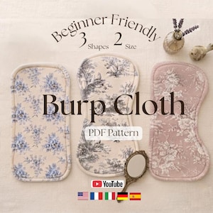Könnte beinhalten: Drei Spucktücher mit verschiedenen Blumen- und Toile-Mustern in Blau, Creme und Altrosa. Der Text lautet Beginner Friendly, 3 Shapes, 2 Size, Burp Cloth und PDF Pattern. Ein kleiner Spiegel, ein Nähwerkzeug und Lavendelzweige sind zu sehen.
