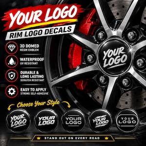 Peut inclure: Autocollants de logo de jante en résine bombée 3D personnalisables avec le texte YOUR LOGO. Ces emblèmes circulaires imperméables, résistants aux UV et aux rayures sont conçus pour une application facile avec un adhésif puissant pour roues.