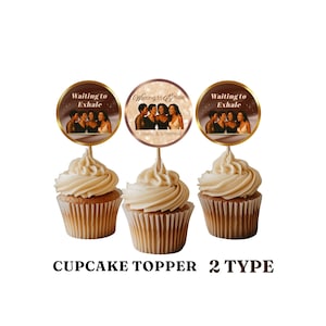 Waiting to Exhale Cupcake Toppers: Ladies Night Party Decor (Printable Template)