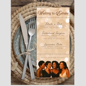 May include: A table setting with a woven placemat, a blue plate, and silverware tied with twine. A menu titled "Waiting to Exhale" lists signature drinks: Inhale a Shot, Sisterhood Sangria, and Lavender Calm. Four women are pictured.