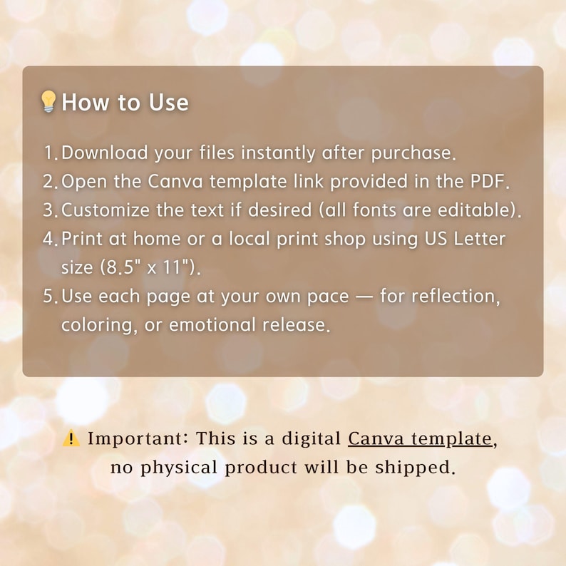 May include: A tan graphic with instructions for using a digital Canva template. The text reads "How to Use" and provides numbered steps: download files, open a link, customise text, print at home using US Letter size (21.6 x 27.9 cm), and use for reflection or coloring. No physical product is shipped.