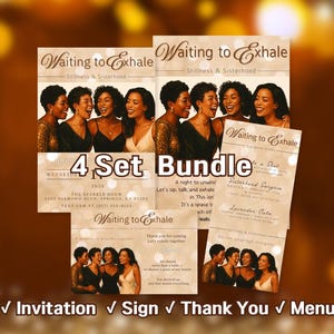 Pu&ograve; includere: Un set di cancelleria per eventi a tema "Waiting to Exhale". Il set include un invito, un cartello, un biglietto di ringraziamento e un menu. Il design presenta immagini di donne e il testo "Stillness & Sisterhood".