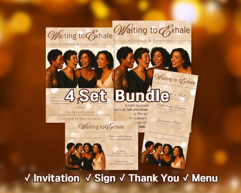 Pu&ograve; includere: Un set di cancelleria per eventi a tema "Waiting to Exhale". Il set include un invito, un cartello, un biglietto di ringraziamento e un menu. Il design presenta immagini di donne e il testo "Stillness & Sisterhood".