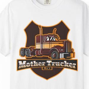 Trucker t-shirt, Mother Trucker No.1 Tee - Vintage Big Rig Badge Shirt for Hardcore Truck Lovers