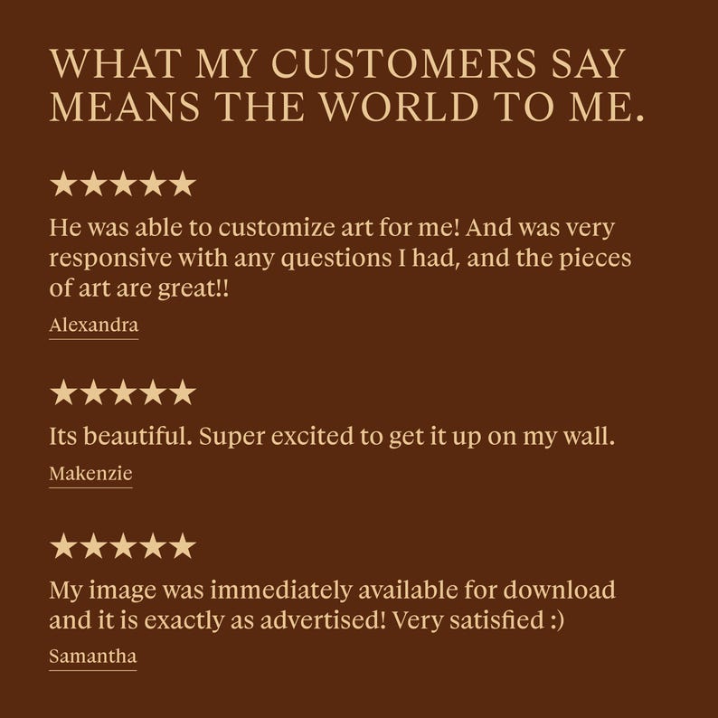 May include: A brown background with the text "WHAT MY CUSTOMERS SAY MEANS THE WORLD TO ME." and customer testimonials. The testimonials include star ratings and quotes from Alexandra, Makenzie, and Samantha.