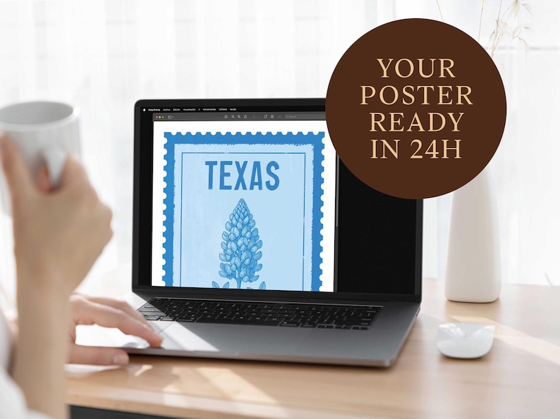 May include: A laptop displays a blue and white Texas-themed poster with a floral illustration and the word "TEXAS." The image is framed like a postage stamp. A brown circle with white text reads "YOUR POSTER READY IN 24H."