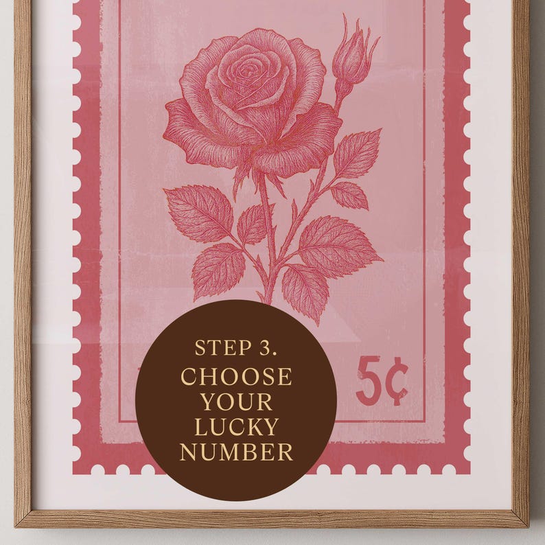 May include: A framed print featuring a pink rose illustration on a postage stamp design. The stamp includes the text "STEP 3. CHOOSE YOUR LUCKY NUMBER" in a brown circle and the value "5&cent;". The artwork has a vintage aesthetic.