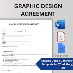 Peut inclure: Un document d'accord de service de conception graphique intitulé "Graphic Design Agreement". Le document comprend des sections pour les informations sur le client et le concepteur, la description du projet et l'étendue des travaux. Des icônes pour Word, PDF et Google Docs sont également présentes.