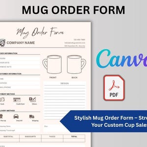 Peut inclure: Un formulaire de commande de tasses beige avec le texte "Mug Order Form" et "Canva" dans le coin supérieur droit. Le formulaire comprend des sections pour les informations de commande et du client, les modes de paiement et les options de livraison. Une icône PDF est également visible.