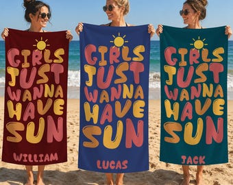 Personalized Retro Girls Just Wanna Have Sun Beach Towel,Custom Name Bath Towel,Summer Vacation Gift for girls,2026 Group Trip Towel