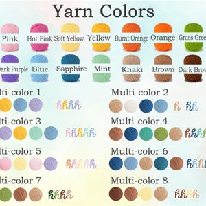 May include: A color chart titled "Yarn Colors" displays various yarn colors, including white, pink, yellow, orange, green, purple, blue, and black. Multi-color yarn combinations are also shown, with examples labeled Multi-color 1 through 8.