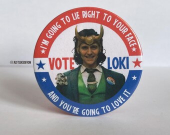 Loki For President Inspired Large 58mm Button Badge | MCU Loki Series | God Of Mischief | Marvel cinematic universe | spoof political pin