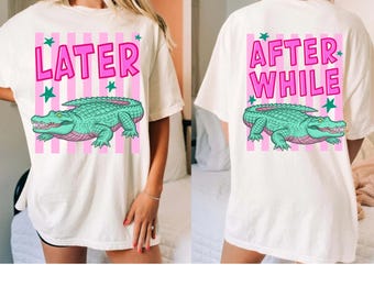 Later Gator After a While Alligator PNG, See You Later Alligator Teacher PNG, Last Day of School Shirt Design, End of Year Teacher Gift