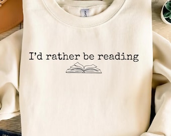 I’d rather be Reading Png, Book Shirt Png, Bookworm Shirt, Book Shirts For Women, Bookish , Book Club PNG, Book Lover Gift, Reading Shirt