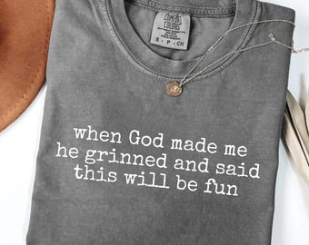 When God Made Me He Said This’ll Be Fun PNG – Funny Christian Sublimation, Sarcastic Faith Design, Trendy Digital Download for Shirts & Mugs