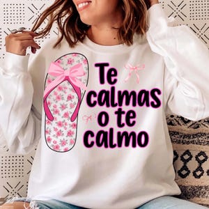 Spanish Funny Mother’s Day Te Calmas Png, Spanish Mom Png, La Chancla Png, Mama Madre Png, Funny Latina Mom, Hispanic Png, Digital Download