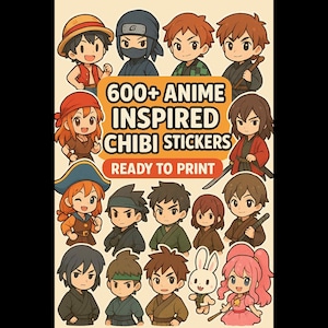 May include: A collection of anime-inspired chibi stickers, featuring various characters with different hairstyles and outfits. The image includes the text "600+ Anime Inspired Chibi Stickers Ready to Print."
